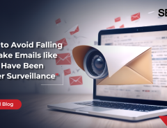How to Avoid Falling for Fake Emails like "You Have Been Under Surveillance"