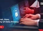 The What, How, and Why of Data Privacy