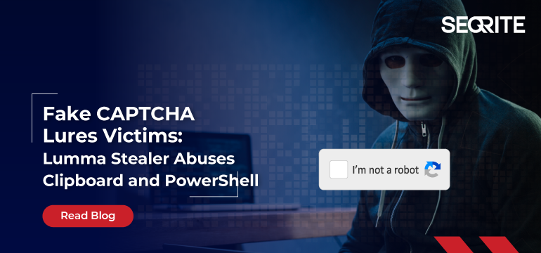 Fake CAPTCHA Lures Victims: Lumma Stealer Abuses Clipboard and PowerShell