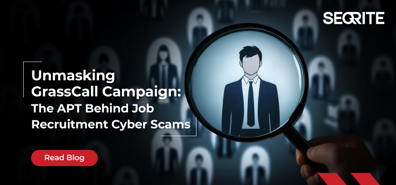 Unmasking GrassCall Campaign: The APT Behind Job Recruitment Cyber Scams