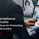 DPDP Compliance in Healthcare: Best Practices for Protecting Patient Information